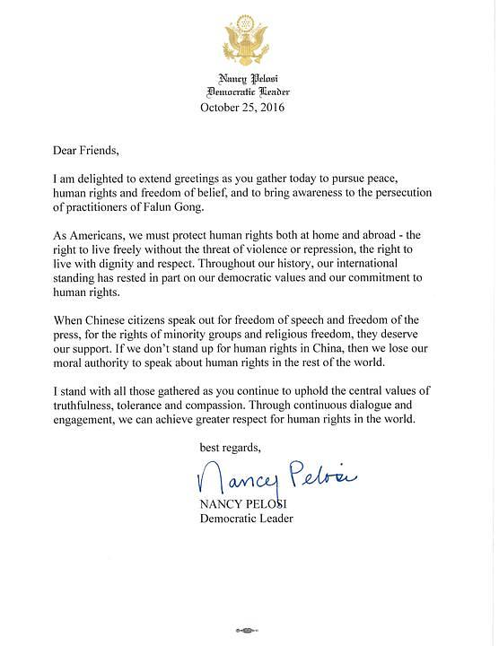 Nancy Pelosi u svome pismu kaže: „Ja stojim uz sve one koji su se okupili podržati centralne vrijednosti Istinitosti, Dobrodušnosti i Tolerancije. Kroz kontinuirani dijalog i angažman možemo postići veće poštovanje ljudskih prava u svijetu.“ 
